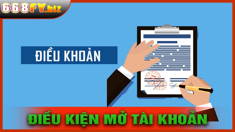 Điều kiện mở tài khoản