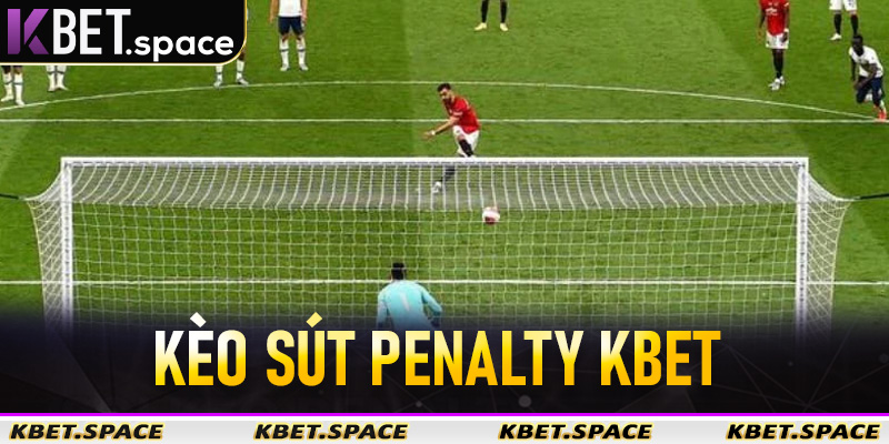 Kèo sút Penalty Kbet là gì?