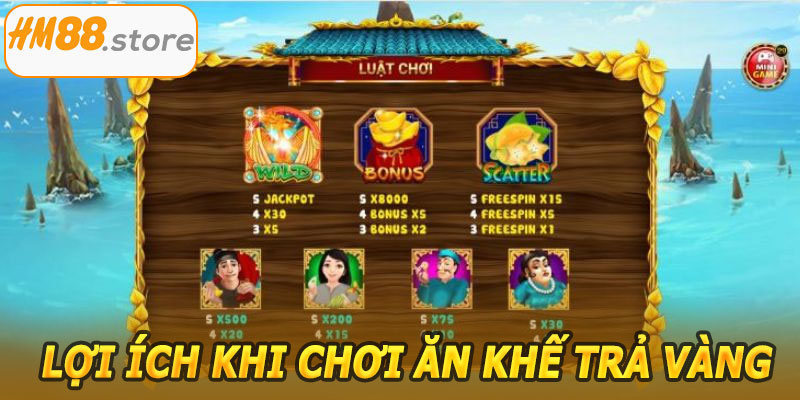 Lợi ích khi chơi Ăn Khế Trả Vàng HM88