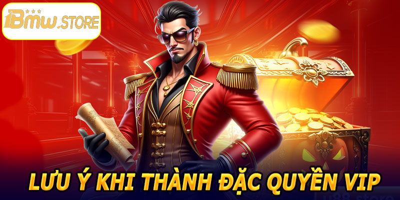 Lưu ý khi trở thành đặc quyền VIP 1BMW