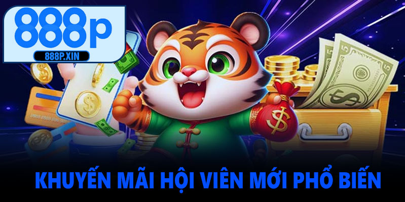 Các Chương Trình Khuyến Mãi Hội Viên Mới 888P